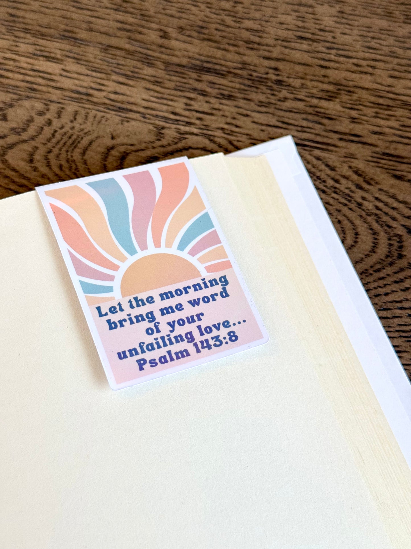 Sunrise Magnetic Bookmark featuring Psalm 143:8