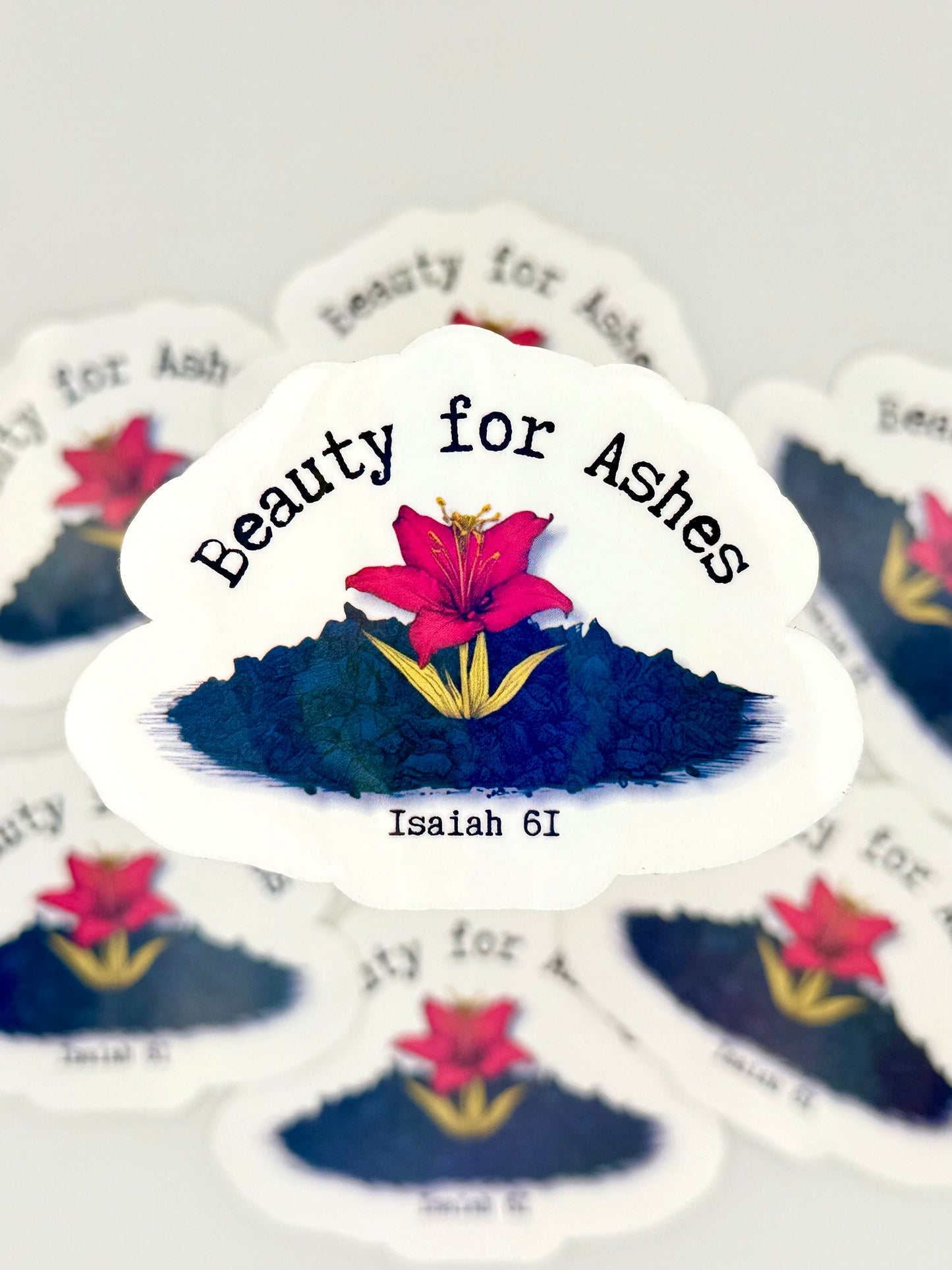 Beauty for Ashes Vinyl Waterproof Sticker